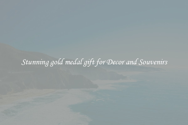 Stunning gold medal gift for Decor and Souvenirs