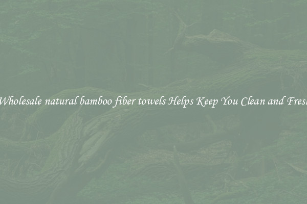 Wholesale natural bamboo fiber towels Helps Keep You Clean and Fresh
