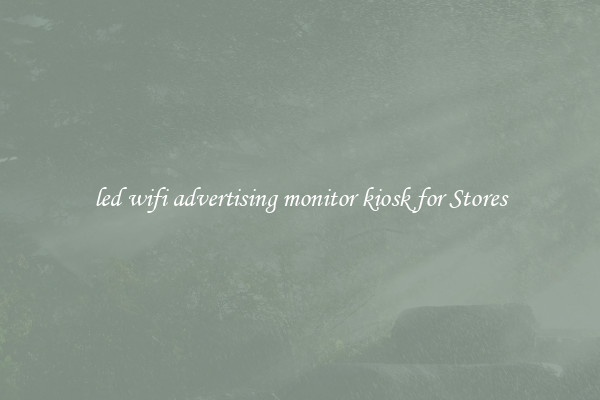 led wifi advertising monitor kiosk for Stores