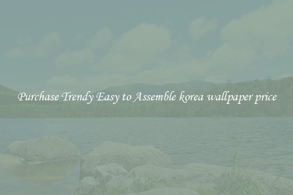 Purchase Trendy Easy to Assemble korea wallpaper price