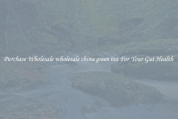Purchase Wholesale wholesale china green tea For Your Gut Health 